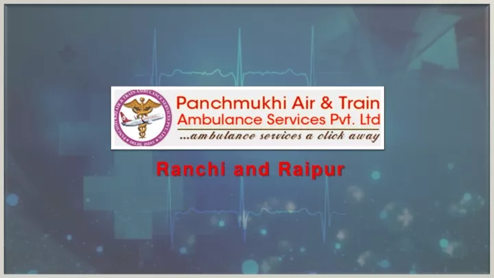 ranchi and raipur