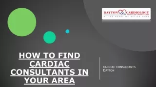 HOW TO FIND CARDIAC CONSULTANTS IN YOUR AREA