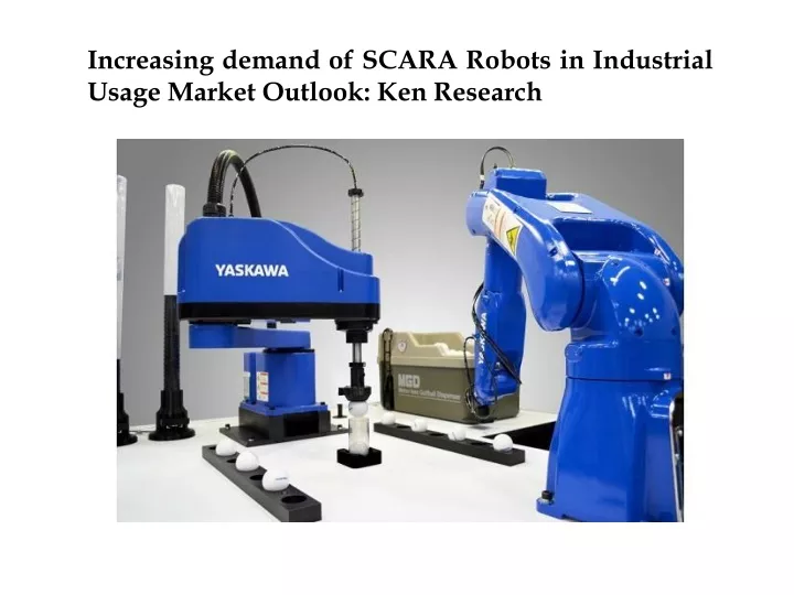 i ncreasing demand of scara robots in industrial