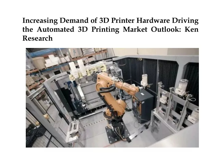 increasing demand of 3d printer hardware driving