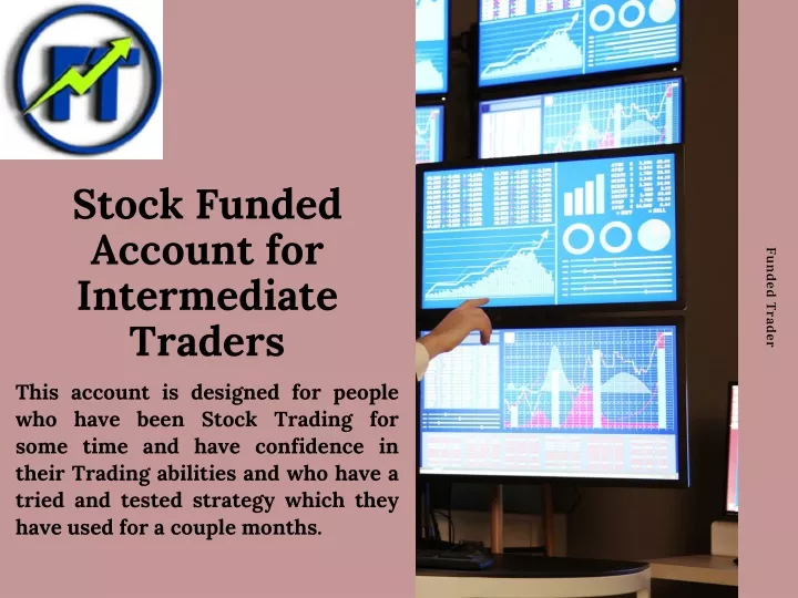 stock funded account for intermediate traders