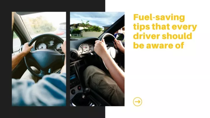 fuel saving tips that every driver should be aware of