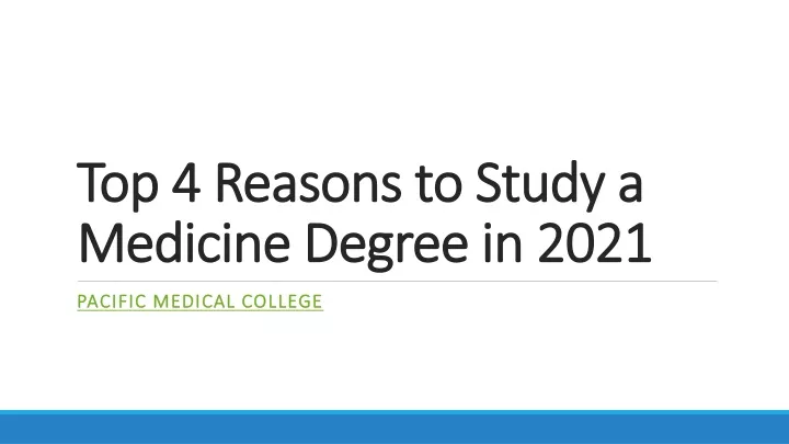 top 4 reasons to study a medicine degree in 2021