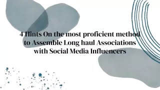 4 Hints On the most proficient method to Assemble Long haul Associations with Social Media Influencers