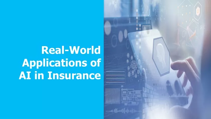 real world applications of ai in insurance