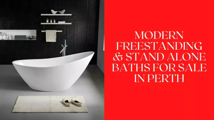modern freestanding stand alone baths for sale