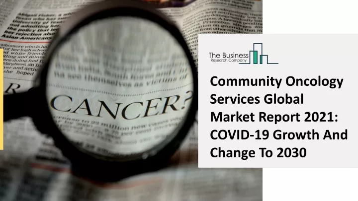 community oncology services global market report