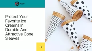Innovative custom cone sleeves | Custom Packaging