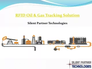 RFID Oil & Gas Tracking Solution - Silent Partner Technologies