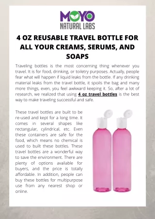 4 OZ Reusable Travel Bottle for All Your Creams, Serums, and Soaps