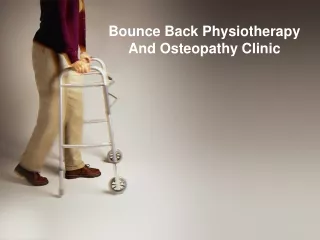 Bounce Back Physiotherapy And Osteopathy Clinic