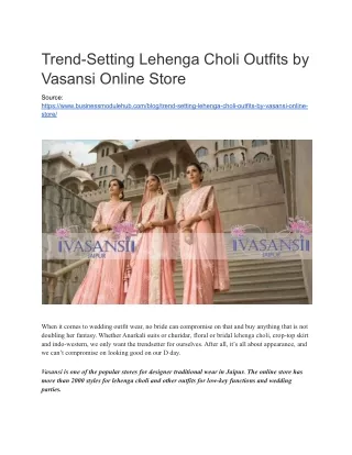 Trend-Setting Lehenga Choli Outfits by