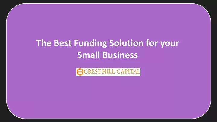 the best funding solution for your small business