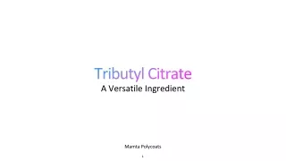 Search Here For The Best Tributyl Citrate Supplier In India