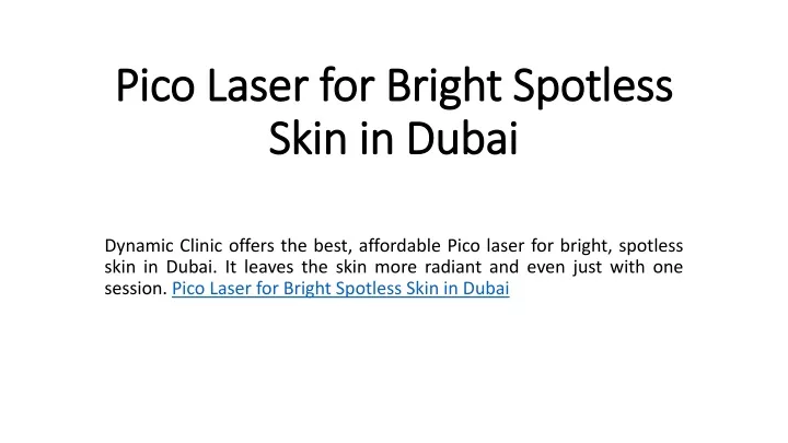 pico laser for bright spotless skin in dubai