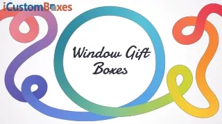 window gift boxes