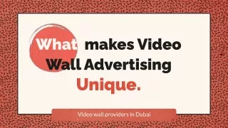 What  makes Video Wall Advertising Unique.