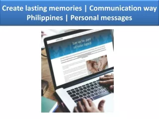 create lasting memories communication way philippines personal messages