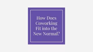 How Does Coworking Fit into the New Normal