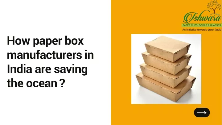 how paper box manufacturers in india are saving