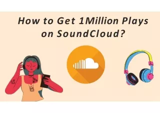 How to Get 1 Million Plays on SoundCloud?