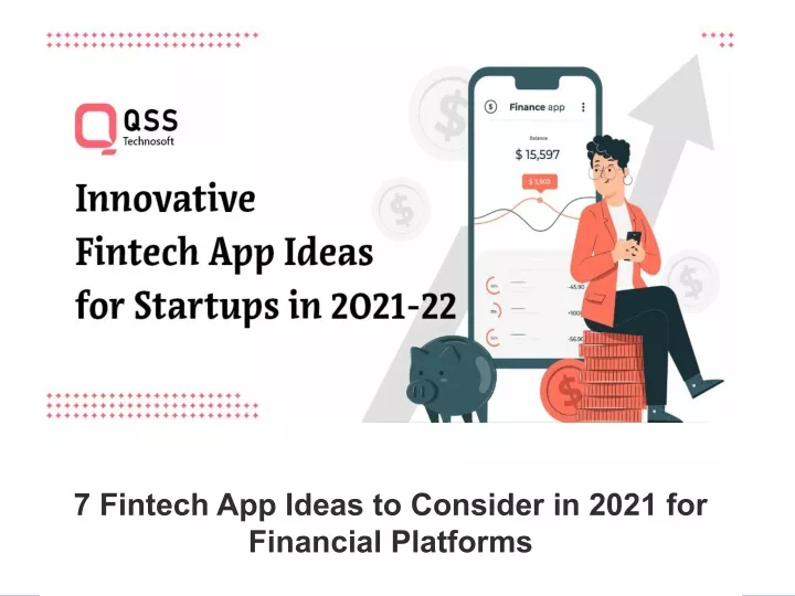 7 fintech app ideas to consider in 2021