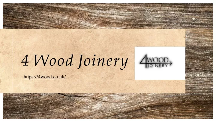 4 wood joinery https 4wood co uk