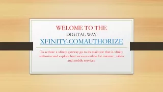 Steps for xfinity.com/authorize internet Self Activation on www.xfinity.com/auth