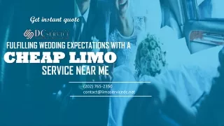 Fulfilling Wedding Expectations with a Cheap Limo Service Near Me