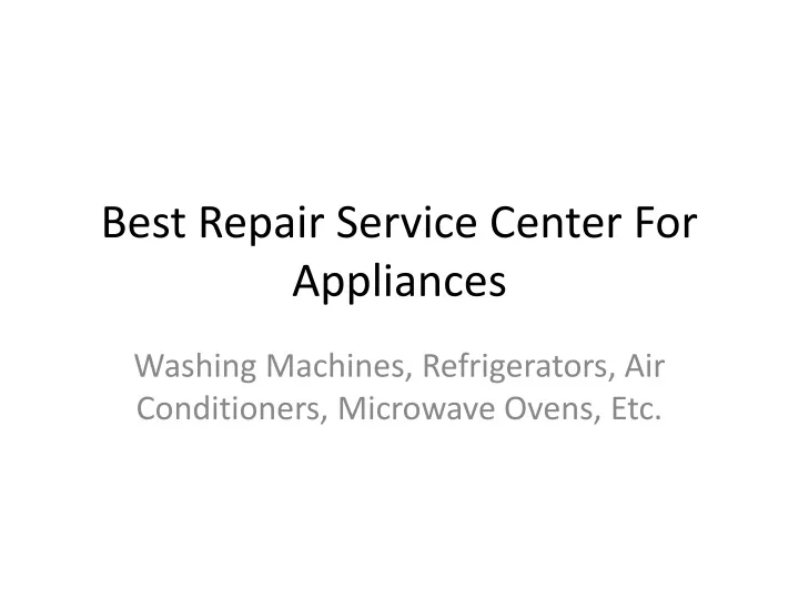 best repair service center for appliances