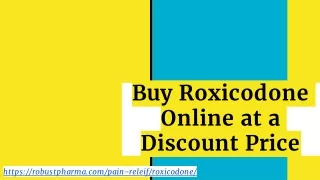 Buy Roxicodone Online at a Discount Price