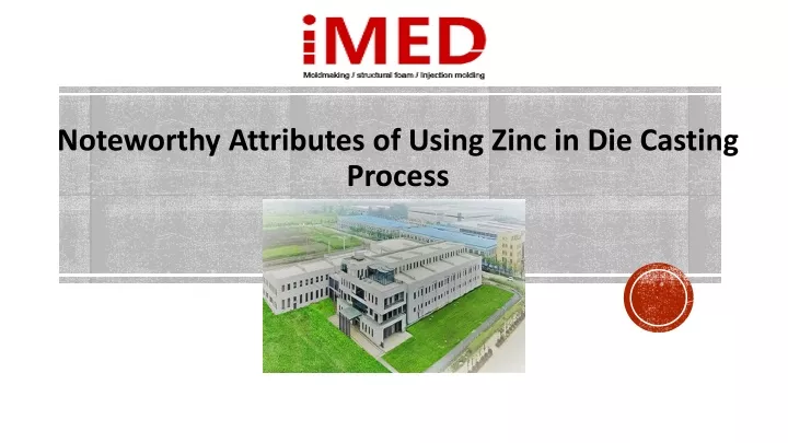 noteworthy attributes of using zinc in die casting process