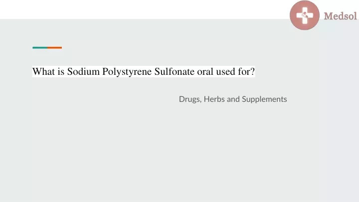 what is sodium polystyrene sulfonate oral used for