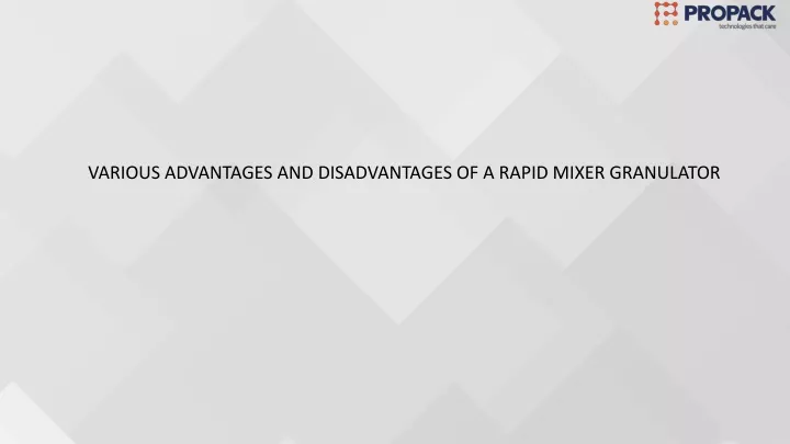 various advantages and disadvantages of a rapid