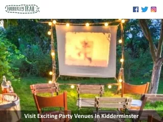 Visit Exciting Party Venues In Kidderminster