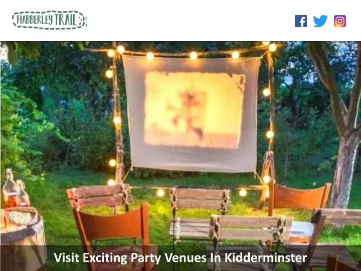 visit exciting party venues in kidderminster