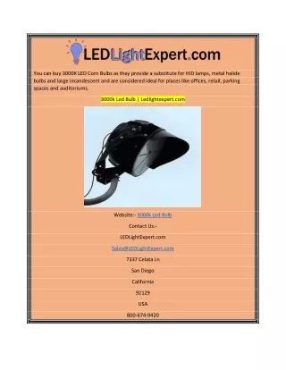 you can buy 3000k led corn bulbs as they provide