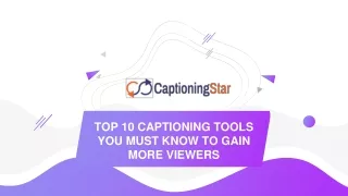 top 10 captioning tools you must know to gain