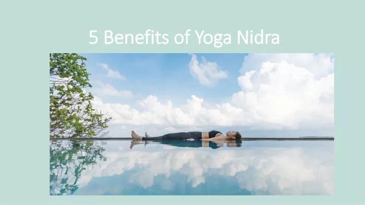 5 benefits of yoga nidra