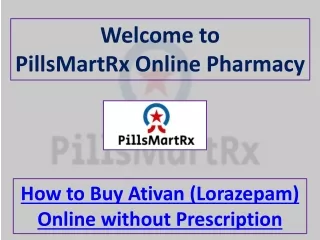 How to Buy Ativan (Lorazepam) Online without Prescription
