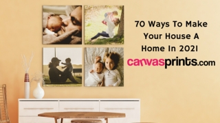 70 Ways To Make Your House A Home In 2021