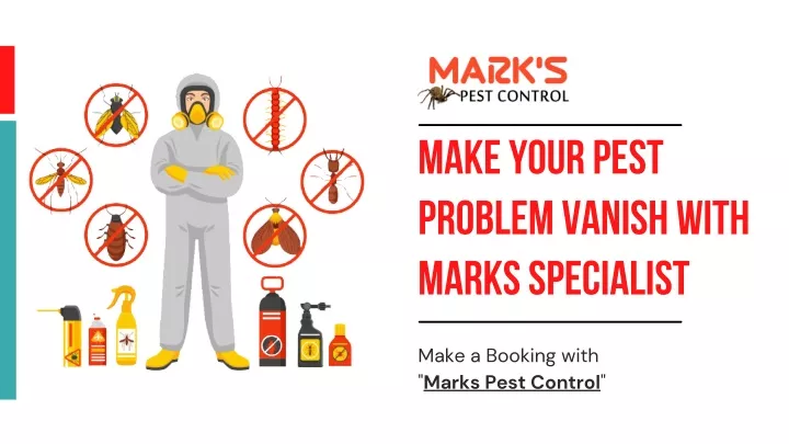 make your pest problem vanish with marks