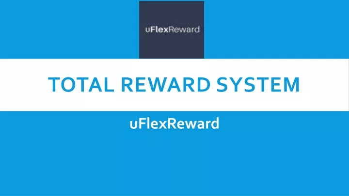 total reward system