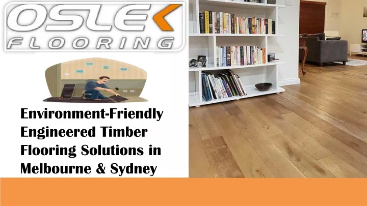 environment friendly engineered timber flooring