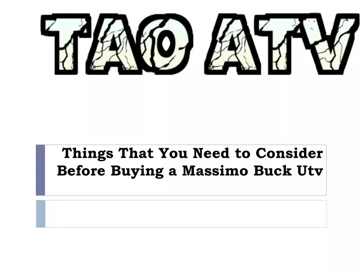things that you need to consider before buying a massimo buck utv