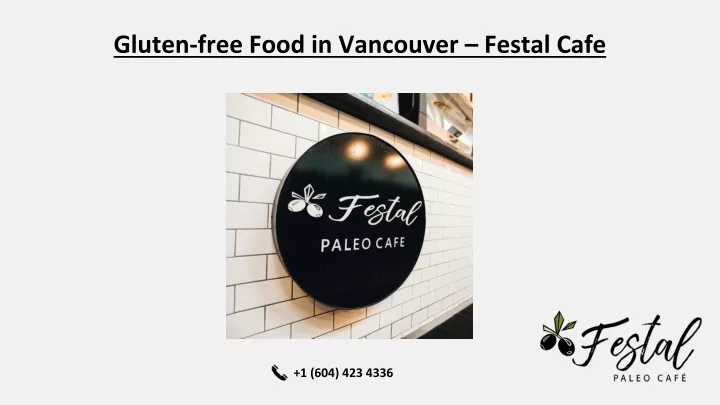 gluten free food in vancouver festal cafe