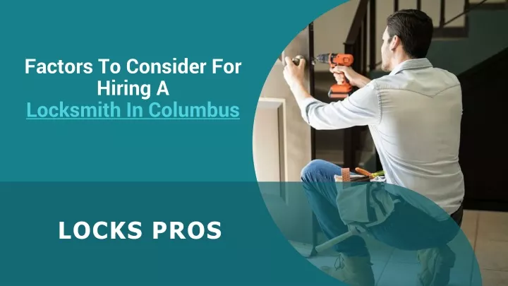 factors to consider for hiring a locksmith in columbus