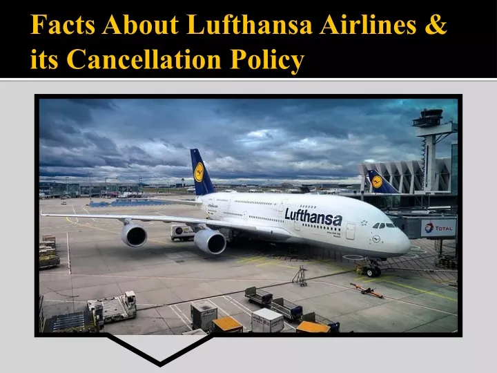 facts about lufthansa airlines its cancellation