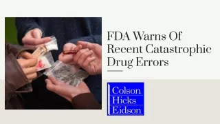 FDA Warns Of Recent Catastrophic Drug Errors