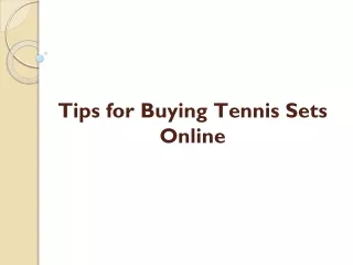 Tips for Buying Tennis Sets Online